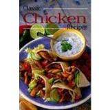 Felicity Jackson Classic Chicken Recipes (classic (smithmark)) 