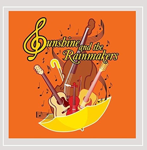 Sunshine & The Rainmakers/Sunshine & The Rainmakers