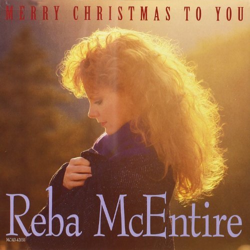Reba McEntire/Merry Christmas To You