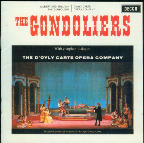 Gilbert & Sullivan/D'Oyly Carte Opera Company/The Gondoliers