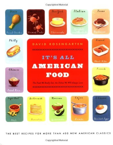 David Rosengarten It's All American Food The Best Recipes For More 