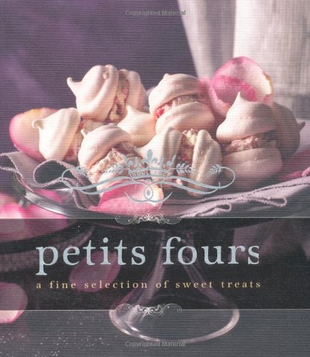 Petits Fours A Fine Selection Of Intimate Treats. 