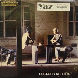 Yaz/Upstairs At Eric's