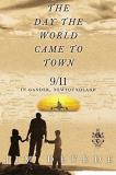 Jim Defede The Day The World Came To Town 9 11 In Gander Ne 