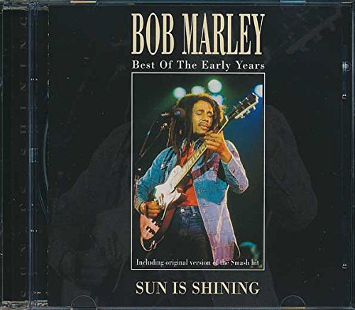 Bob Marley Sun Is Shining Best Of The Early Years 