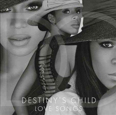 Destiny's Child/Love Songs