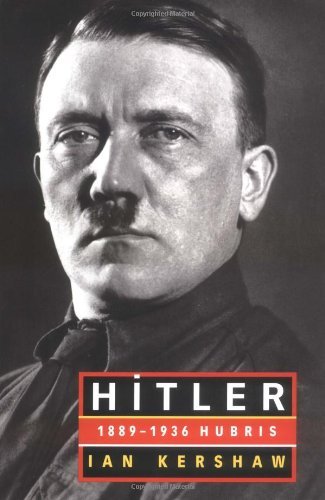 Ian Kershaw Hitler 1889 1936 Hubris 