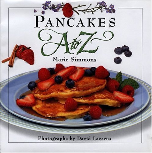 Lazarus David Simmons Marie Pancakes A To Z (a To Z Cookbooks) 