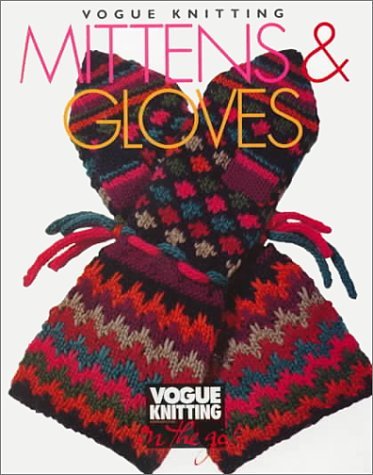 Butterick Patterns/Vogue Knitting On The Go: Mittens & Gloves