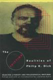 Philip K. Dick The Shifting Realities Of Phillip K. Dick Selecte 