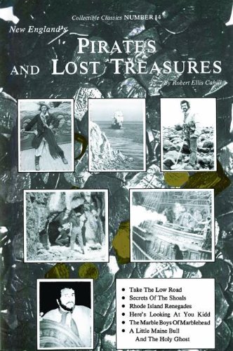 Robert Cahill New England's Pirates And Lost Treasures 