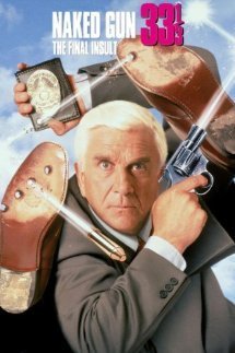NAKED GUN 33 1/3-FINAL INSULT/The Naked Gun 33 1/3: The Final Insult