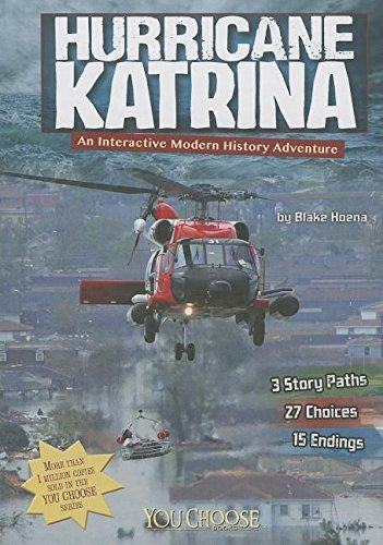Blake Hoena/Hurricane Katrina@ An Interactive Modern History Adventure