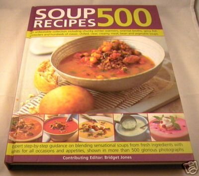 Editor Bridget Jones 500 Soup Recipes 
