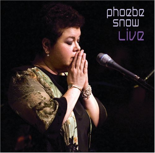 Phoebe Snow Live In Woodstock 