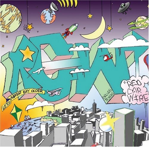 RED CAR WIRE/LET'S NEVER GET OLDER