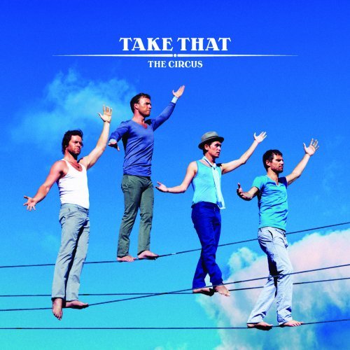 Take That/Circus@Import-Aus