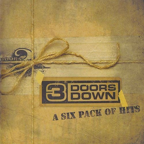3 DOORS DOWN/SIX PACK OF HITS