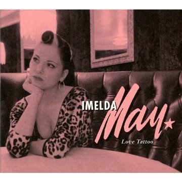 Imelda May/Love Tattoo