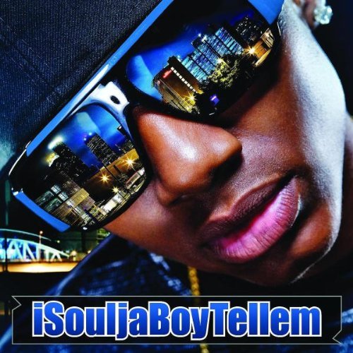 Soulja Boy Tell 'Em/Isouljaboytellem
