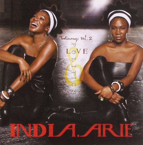 India.Arie/Vol. 2-Testimony: Love & Polit