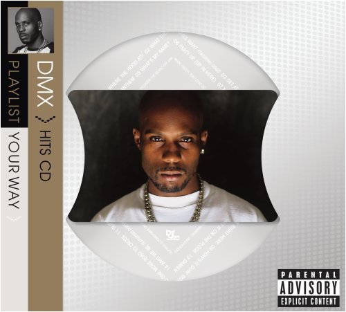 Dmx/Playlist Your Way@Explicit Version