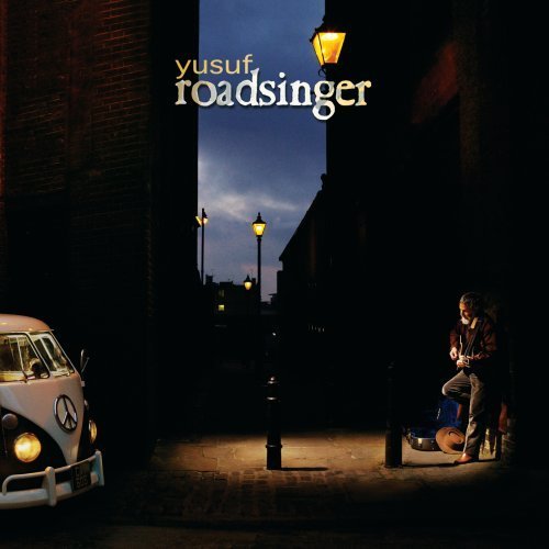 Yusuf/Roadsinger (To Warm You Throug@Roadsinger (To Warm You Throug