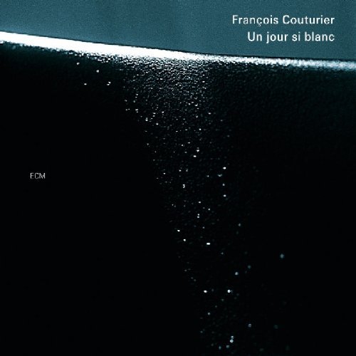 Francois Couturier/Un Jour Si Blanc