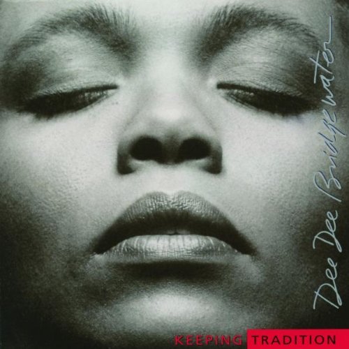 Dee Dee Bridgewater/Keeping Tradition@Remastered