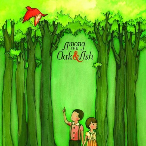 Among The Oak & Ash/Among The Oak & Ash