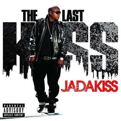 Jadakiss/Last Kiss@Explicit Version