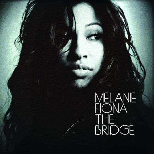 Melanie Fiona/Bridge