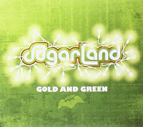 Sugarland/Gold & Green@Gold & Green