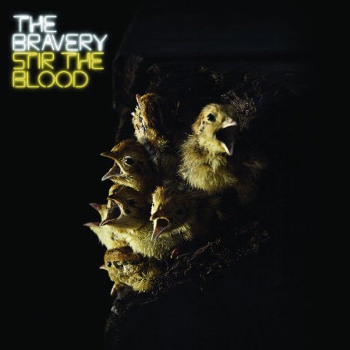 Bravery/Stir The Blood