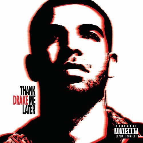 Drake/Thank Me Later@Explicit Version