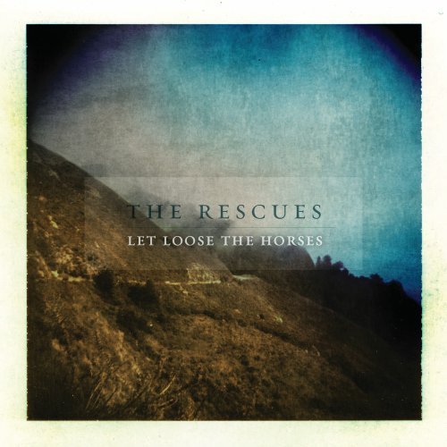 Rescues/Let Loose The Horses