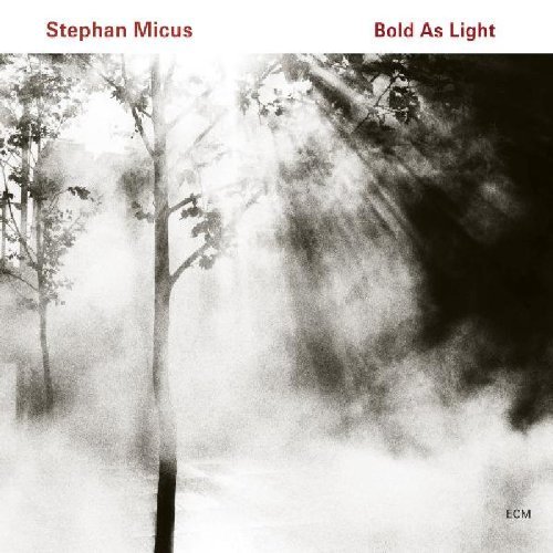 Stephan Micus/Bold As Light