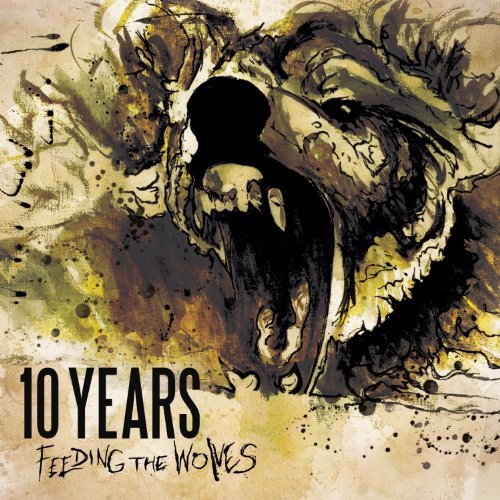 10 Years/Feeding The Wolves