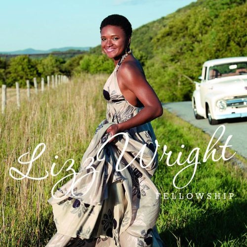 Lizz Wright/Fellowship