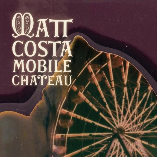 COSTA,MATT/MOBILE CHATEAU