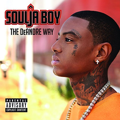 Soulja Boy/Deandre Way@Explicit Version
