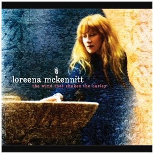 Loreena McKennitt/Wind That Shakes The Barley@Import-Arg@Import-Eu