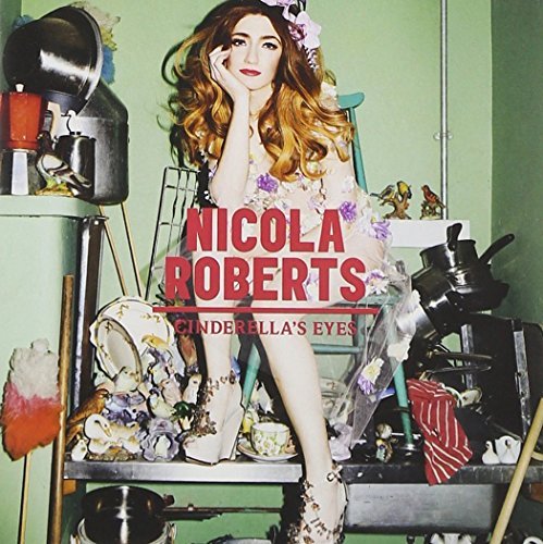 Nicola Roberts/Cinderella's Eyes@Import-Gbr
