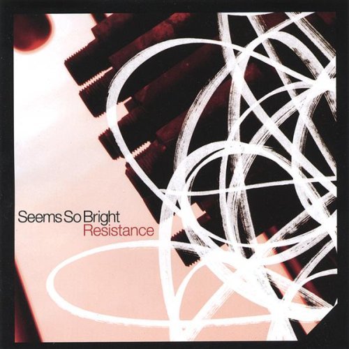 Seems So Bright/Resistance Ep