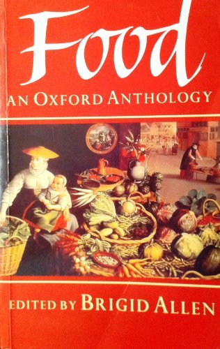 Brigid Allen Food An Oxford Anthology 