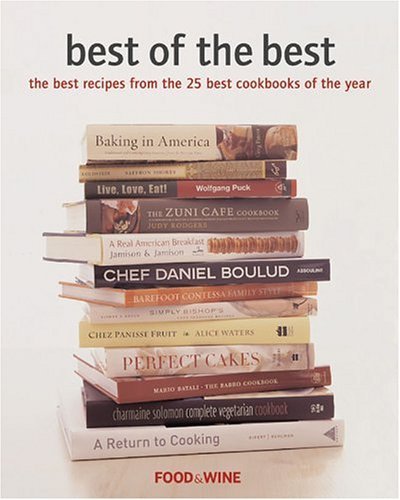 Food &. Wine Magazine/Best Of The Best: The Best Recipes From The 25 Bes