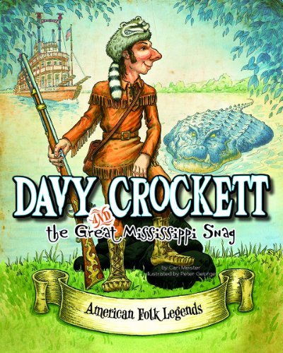 Cari Meister/Davy Crockett and the Great Mississippi Snag