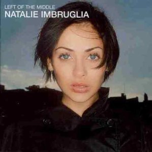 natalie imbruglia/Left Of The Middle