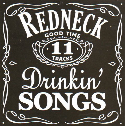 Redneck Drinkin Songs/Redneck Drinkin Songs