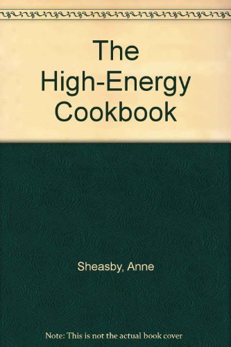 Anne Sheasby The High Energy Cookbook 